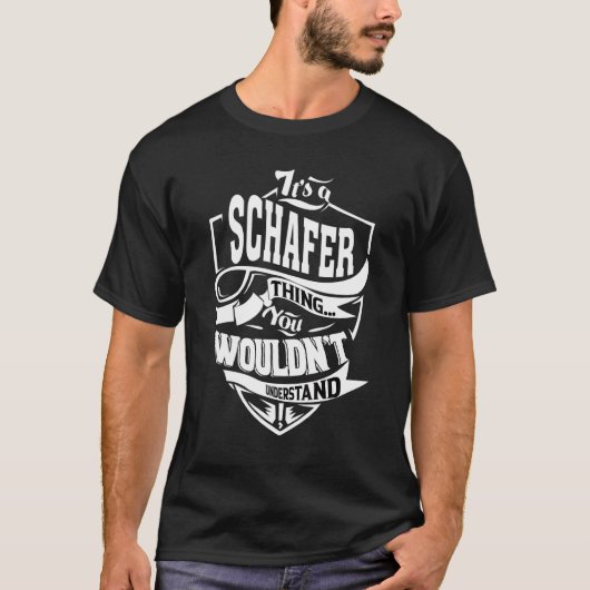 Het is een Schafer-ding T-shirt (Voorkant)