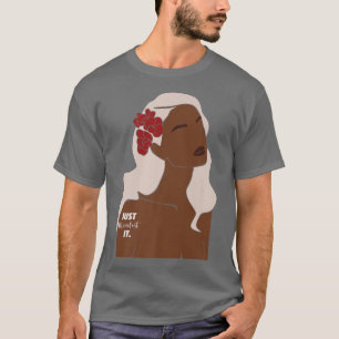 Het is een schijnvertoning van Melanin Woman Black T-shirt