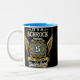 Het is een Schrock-ding dat je niet zou begrijpen Tweekleurige Koffiemok