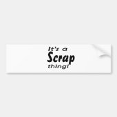 Het is een schroot ding. bumpersticker (Voorkant)