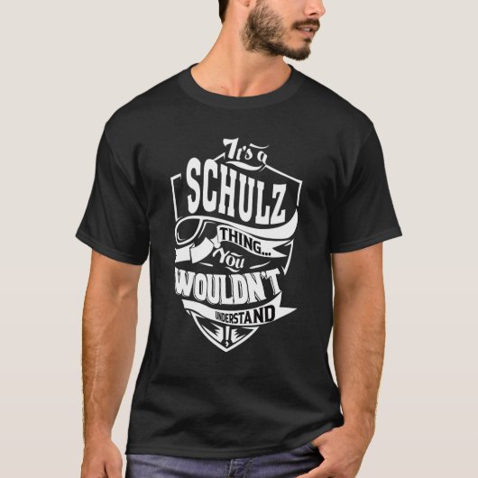Het is een Schulz ding T-shirt (Voorkant)
