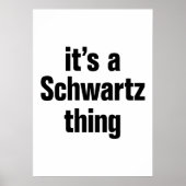 het is een schwartz ding poster (Voorkant)
