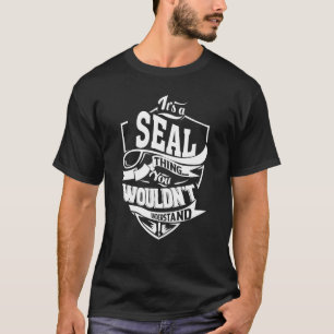 Het is een SEAL-ding T-shirt