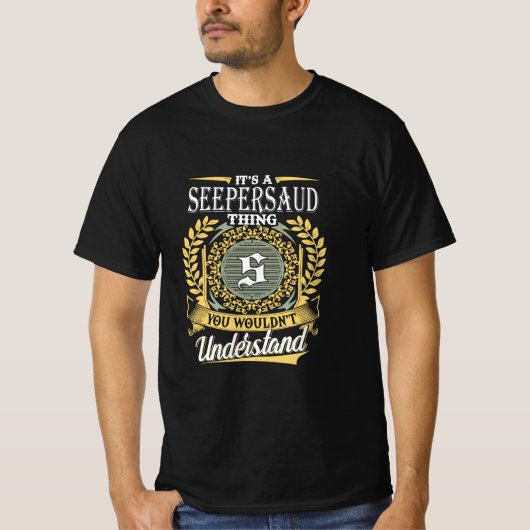Het is een Seepersaud ding dat je niet kon begrijp T-shirt (Voorkant)