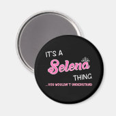 Het is een Selena ding dat je niet zou begrijpen Magneet (Voorkant / Achterkant)