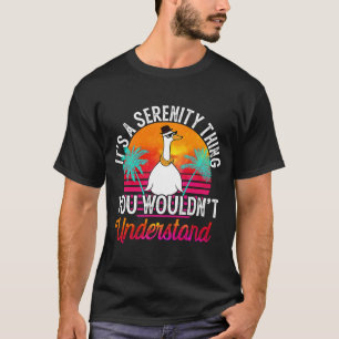 Het is een Serenity dat je niet zou begrijpen. T-shirt