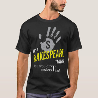 Het is een SHAKESPEARE ding dat je niet zou begrij T-shirt