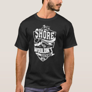 Het is een SHORE-ding T-shirt