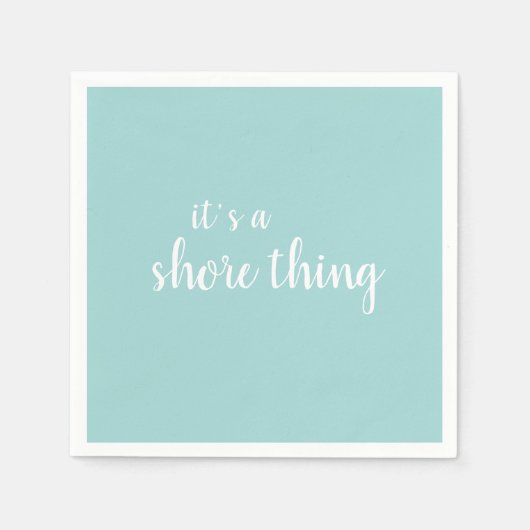 Het is een Shore Thing Beach Quote Turquoise Servet (Voorkant)
