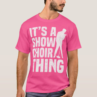 Het is een Show koor ding operazangeres T-shirt