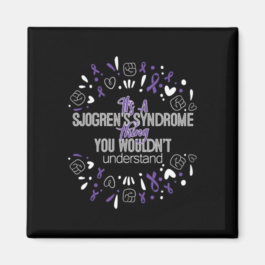 Het is een Sjogrens syndroom Awareness Support Rib Magneet (Voorkant)