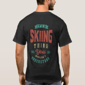 Het is een Skiing Ding | T-shirt (Achterkant)