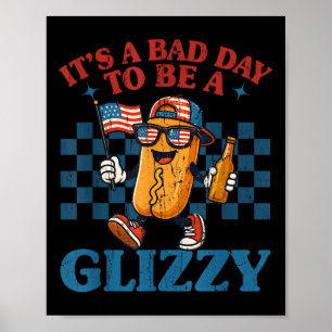 Het Is Een Slecht Dag Om Een Glizzy Te Zijn, Grapp Poster
