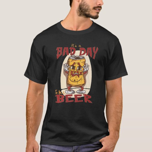 Het is een slechte dag om een bier te zijn - grapp t-shirt (Voorkant)