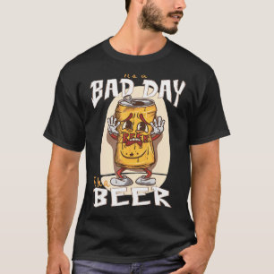 Het is een slechte dag om een bier te zijn - grapp t-shirt
