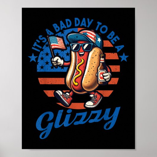 Het is een slechte dag om een glizzy grappige hotd poster (Voorkant)