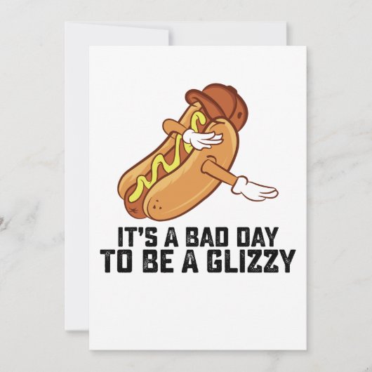 Het is een slechte dag om een glizzy te zijn kaart (Voorkant)