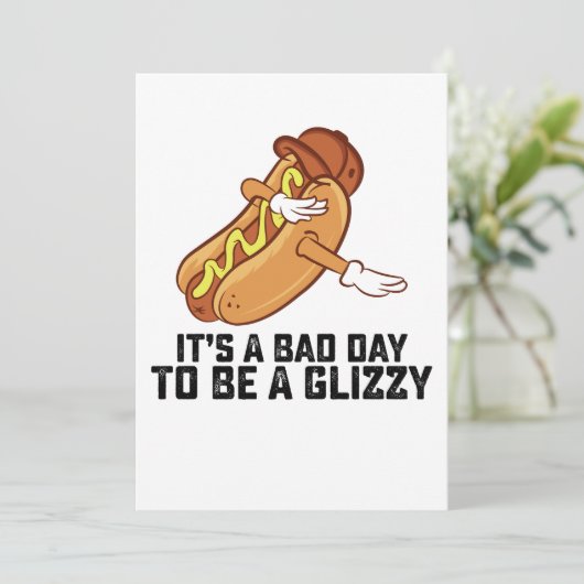 Het is een slechte dag om een glizzy te zijn kaart (Staand voorkant)