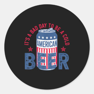 Het is een slechte dag om een koud bier te zijn 4 ronde sticker