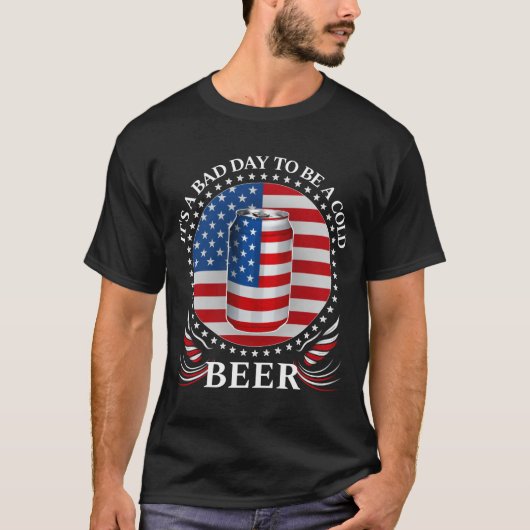 Het is een slechte dag om een koud bier te zijn 4  t-shirt (Voorkant)