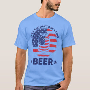 Het is een slechte dag om een koude bier drinkende t-shirt