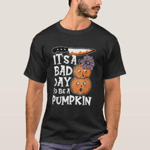 Het is een slechte dag om een pompoen grappige Hal T-shirt