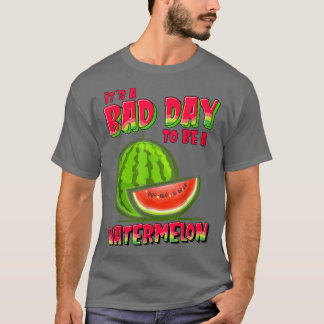 Het is een slechte dag om een watermeloen te zijn  t-shirt