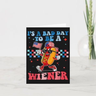 Het is een slechte dag om een Wiener Funny Hot Dog Kaart