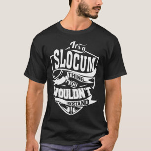 Het is een SLOCUM ding T-shirt