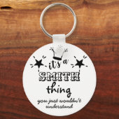 Het is een SMITH ding u niet SURNAME zou begrijpen Sleutelhanger (Voorkant)