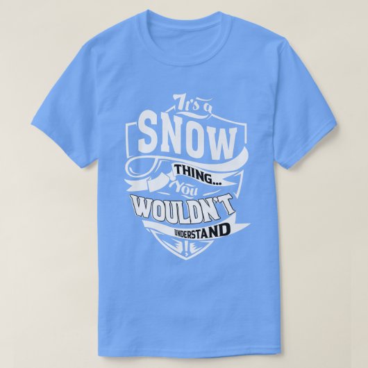 Het is een SNEEUW Ding Gifts T-shirt (Design voorkant)