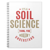 Het is een Soil Science Ding. Cadeauideeën Notitieboek (Voorkant)