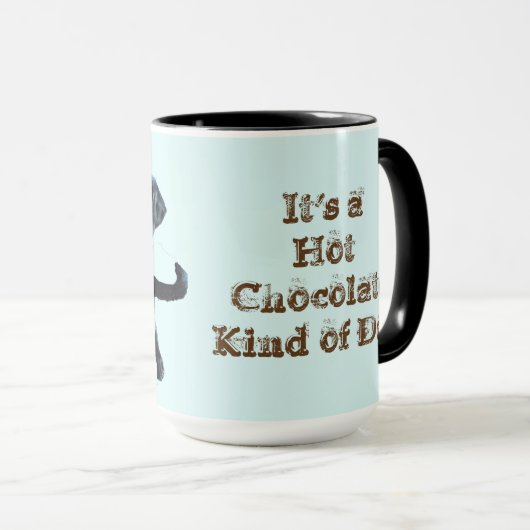 Het is een soort warme chocolade soort dag mok (Voorkant rechts)