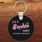Het is een Sophie ding dat je niet zou begrijpen Sleutelhanger (Voorkant)