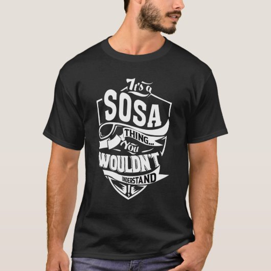 Het is een Sosa-ding T-shirt (Voorkant)