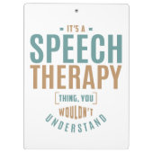 Het is een Speech Therapy Ding. Cadeauideeën Klembord (Achterkant)