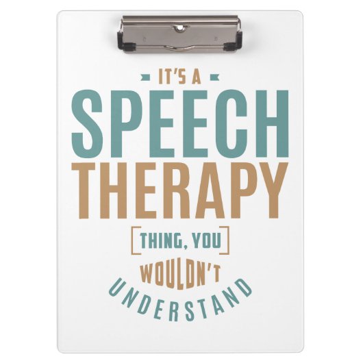 Het is een Speech Therapy Ding. Cadeauideeën Klembord (Voorkant)