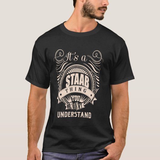 Het is een STAAB Thing Cadeaus T-shirt (Voorkant)