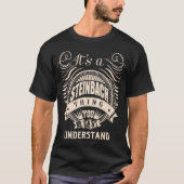 Het is een STEINBACH ding dat je niet zou begrijpe T-shirt (Voorkant)