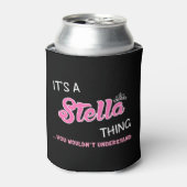 Het is een Stella ding dat je niet zou begrijpen Blikjeskoeler (Blikje Voorkant)
