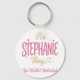 Het is een Stephanie-ding Roze Goud Vrouwen Cadeau Sleutelhanger