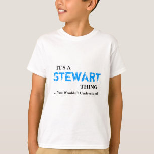 Het is een STEWART ding ...je zou het niet begrijp T-shirt