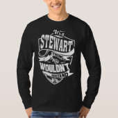 Het is een stewart ding t-shirt (Voorkant)