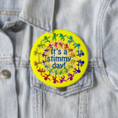 Het is een Stimmy Day Ronde Button 4,0 Cm (In situ)