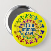 Het is een Stimmy Day Ronde Button 4,0 Cm (Voorkant /achterkant)