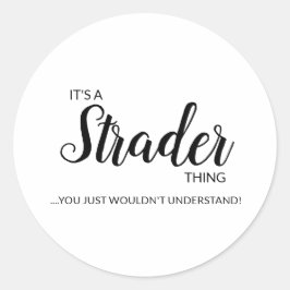 Het is een straatding..... Klassieke ronde sticker