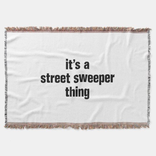 Het is een straatveger ding deken (Voorkant)