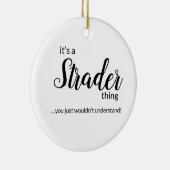 Het is een Strader Ding... Keramisch siermiddel Keramisch Ornament (Rechts)