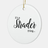 Het is een Strader Ding... Keramisch siermiddel Ornament (Links)