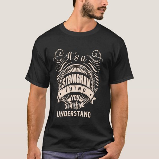 Het is een STRINGHAM ding Gifts T-shirt (Voorkant)